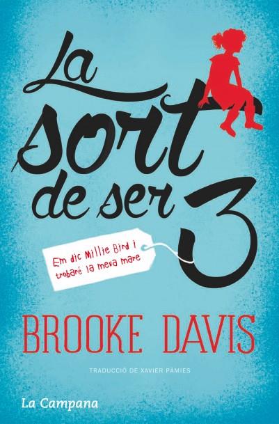 La sort de ser 3 | 9788416457021 | Brooke Davis