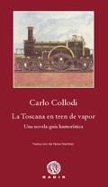 La Toscana en tren de vapor | 9788496974951 | Carlo Collodi