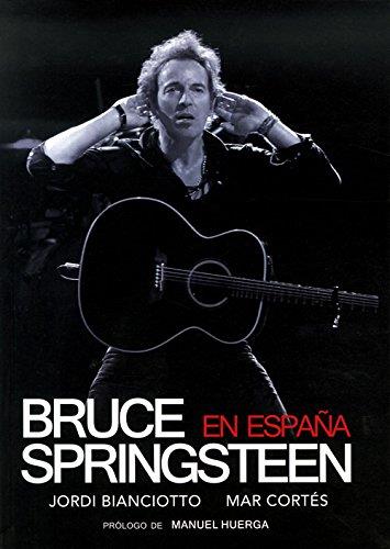 Bruce Springsteen en España | 9788415191087 | Jordi Bianciotto - Marc Cortés