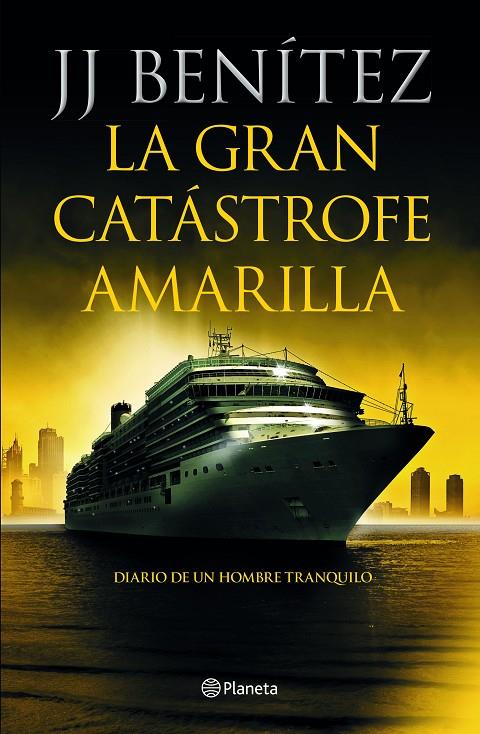 La gran catástrofe amarilla | 9788408233886 | Benítez, J.J.