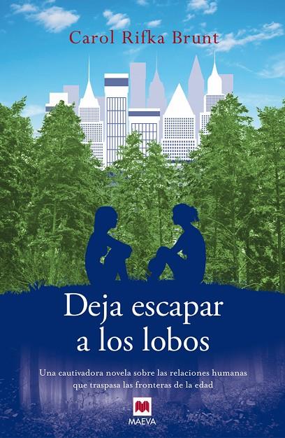 Deja escapar a los lobos | 9788415893301 | Carol Rifka Brunt