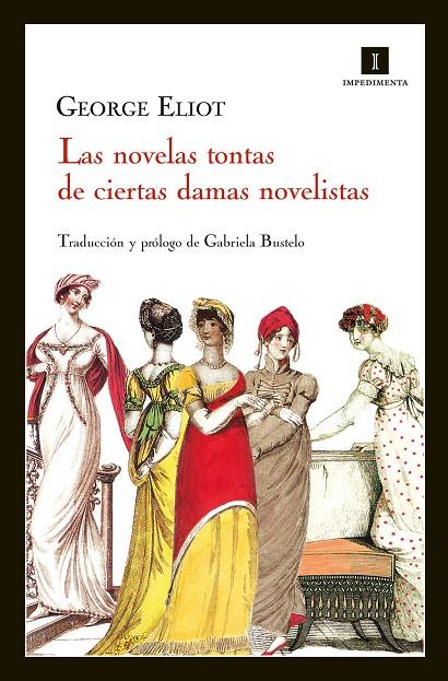 Las novelas tontas de ciertas damas novelistas | 9788415578123 | George Eliot