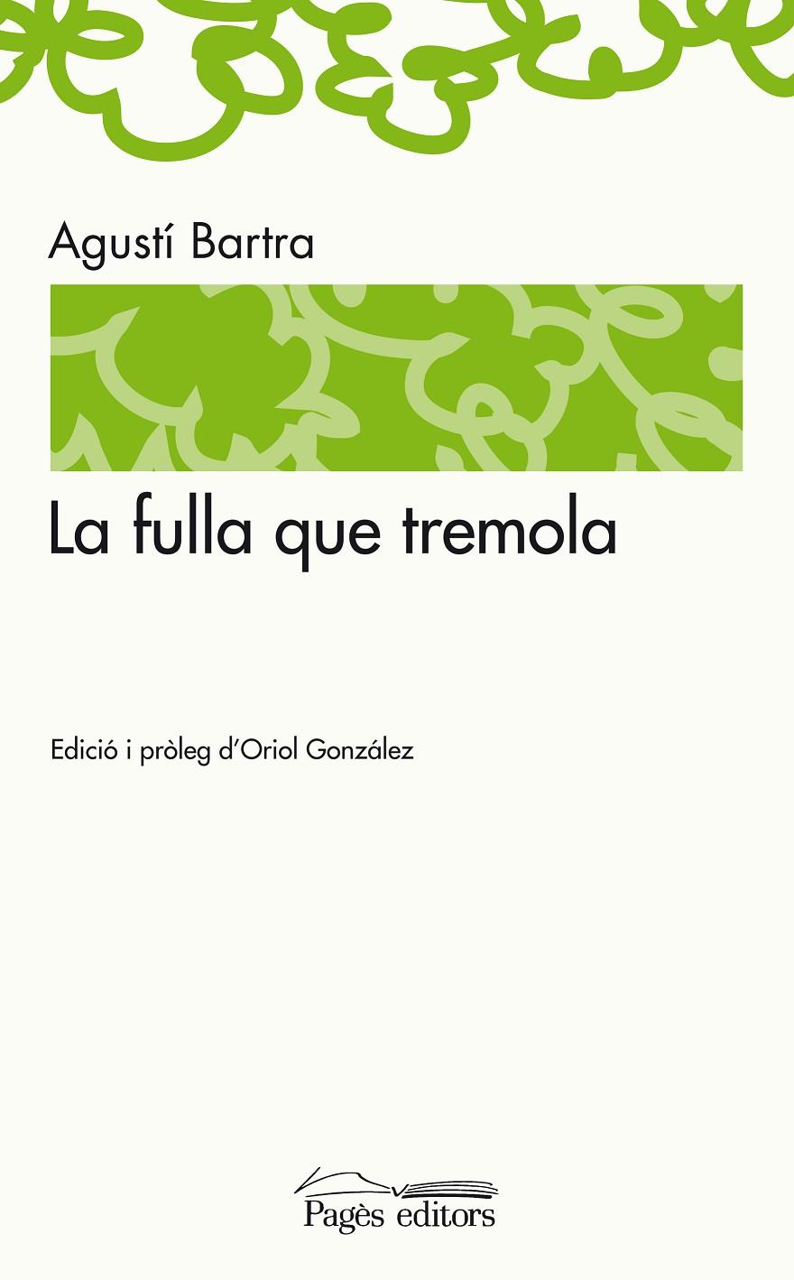 La fulla que tremola | 9788497798655 | Agustí Bartra