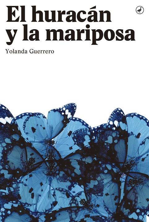 El huracán y la mariposa | 9788416673285 | Yolanda Guerrero