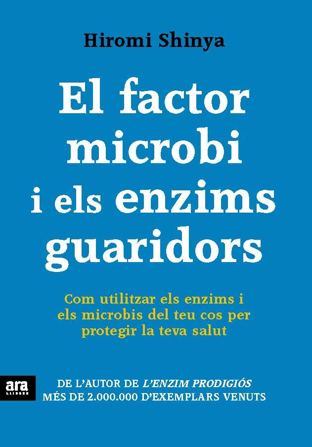 El factor microbi i els enzims guaridors | 9788415642770 | Hiromi Shinya