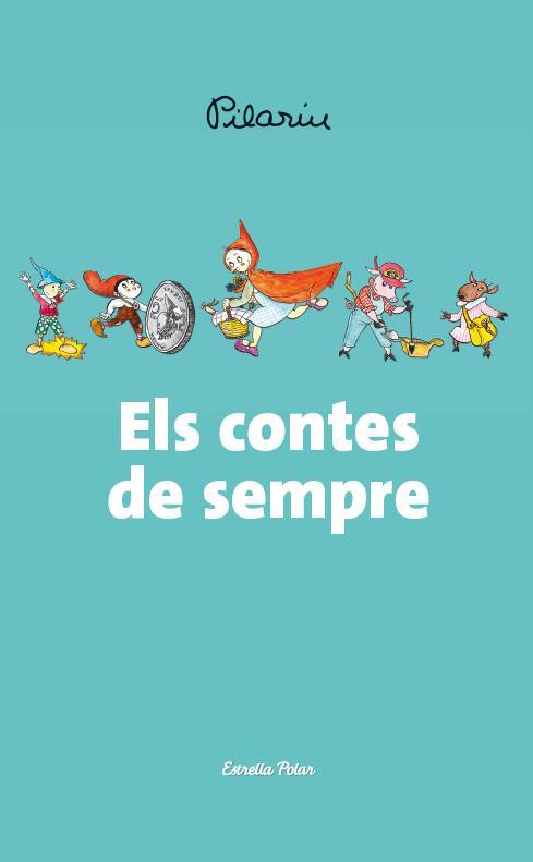 Els contes de sempre | 9788490572566 | dibuixos Pilarín Bayés