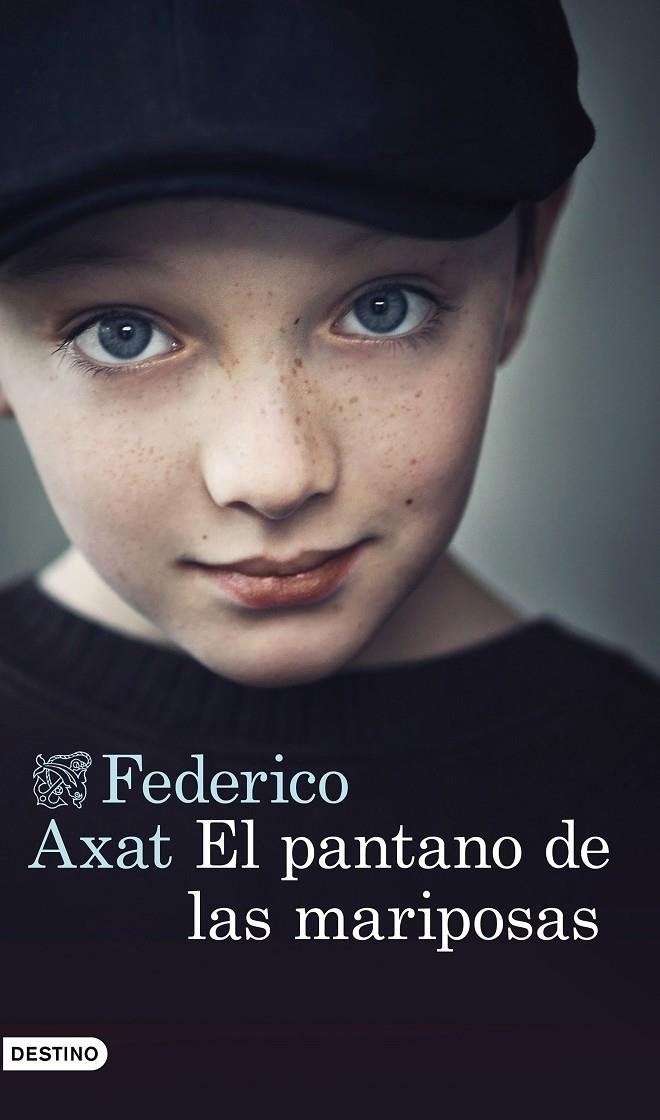 El pantano de las mariposas | 9788423346875 | Federico Axat