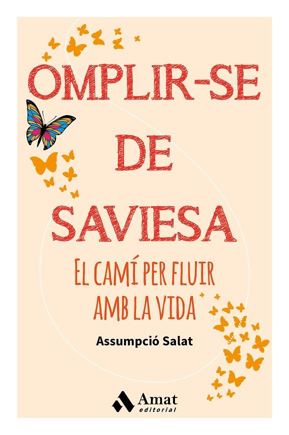 Omplir-se de saviesa. El camí per fluir amb la vid | 9788497359481 | Assumpció Salat