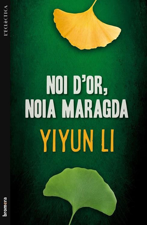 Noi d'or, noia maragda | 9788498249095 | Yiyun Li