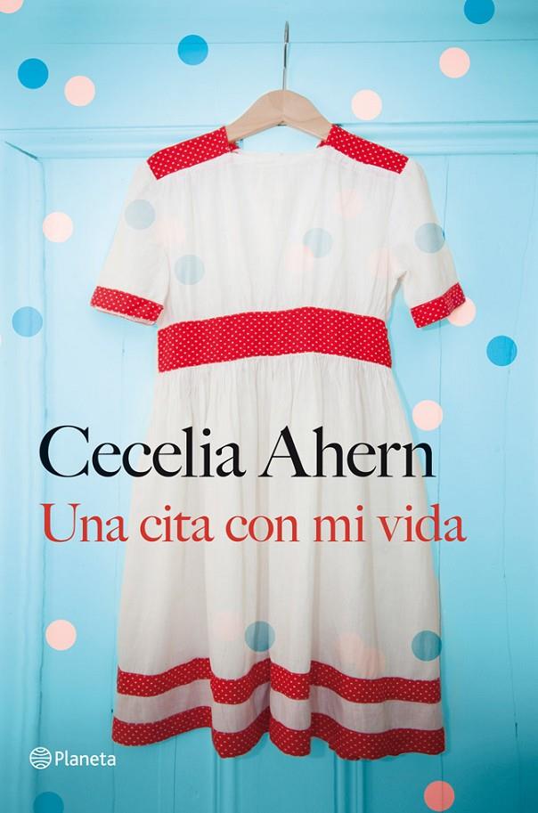 Una cita con mi vida | 9788408030959 | Cecilia Ahern