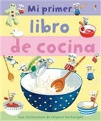 Mi primer libro de cocina | 9781409529149 | Angela Wilkes - Stephen Cartwright