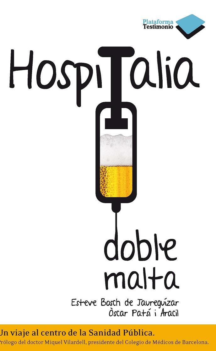 Hospitalia doble malta | 9788415115519 | Esteve Bosch de Jaureguízar - Òscar Patsí i Aracil