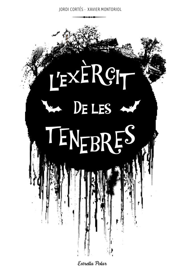 L'exèrcit de les tenebres | 9788415697312 | Jordi Cortés - Xavier Montoriol