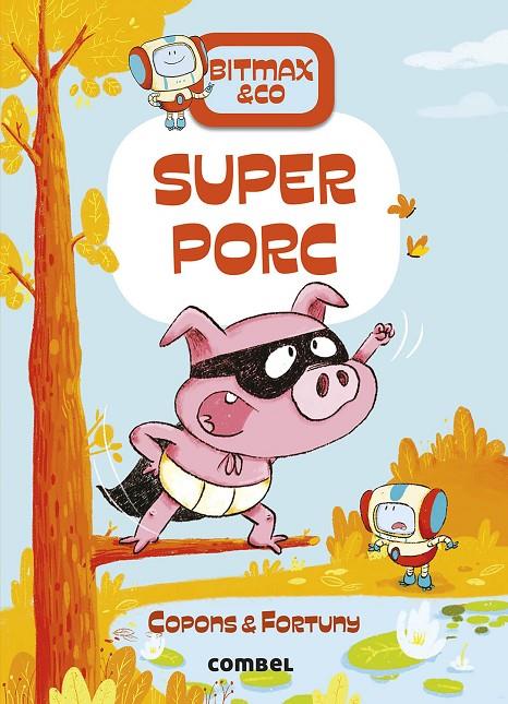 Superporc | 9788491016380 | Copons Ramon, Jaume/Fortuny, Liliana