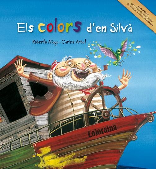 Els Colors d'en Silva | 9788489625785 | Roberto Aliaga - Carles Arbat