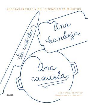 Un cuchillo, una bandeja, una cazuela | 9788416965854 | Stéphane Reynaud