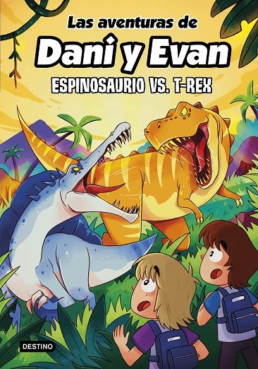 Las aventuras de Dani y Evan 10. Espinosaurio vs. T-Rex | 9788408292418 | Las aventuras de Dani y Evan