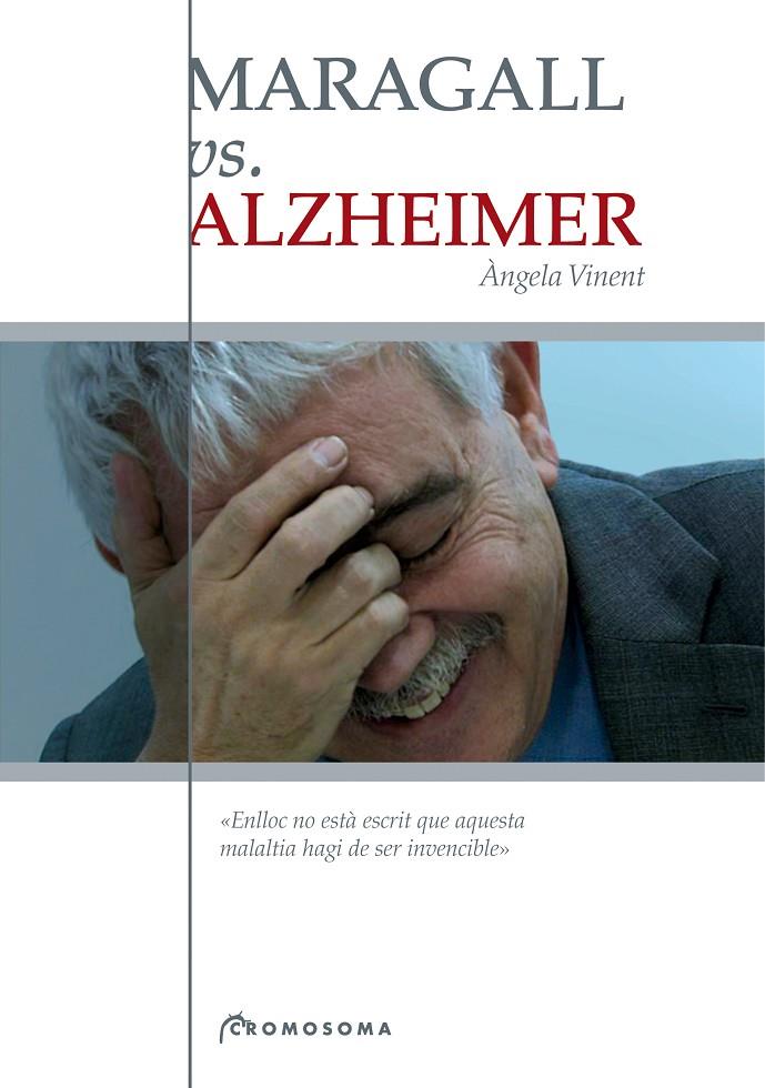 Maragall vs. Alzheimer | 9788495732125 | Angela Vinent