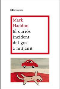 Curiós incident del gos a mitjanit, El | 9788482649672 | Mark Haddon