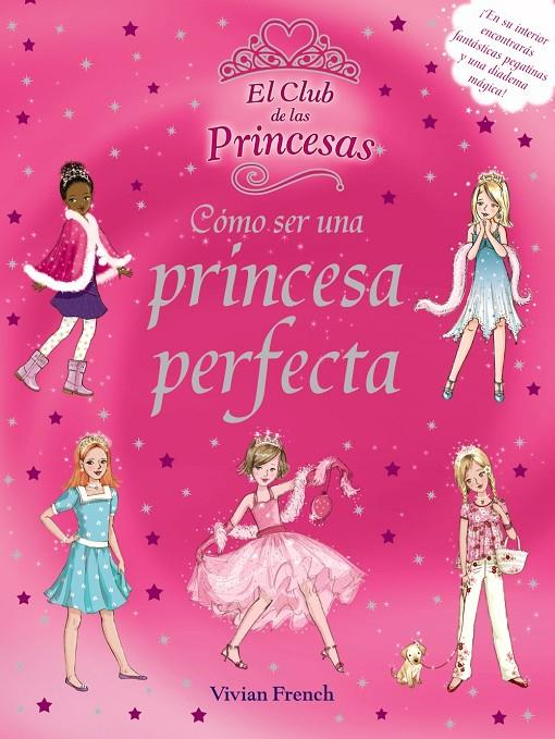 Cómo ser una princesa perfecta | 9788466785488 | Vivian French