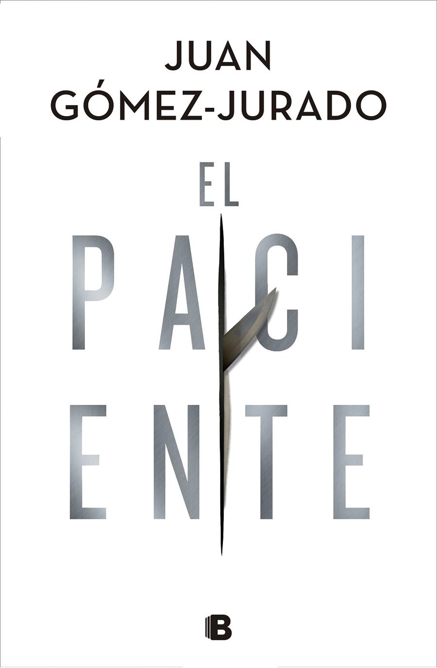 El paciente | 9788466668552 | Gómez-Jurado, Juan