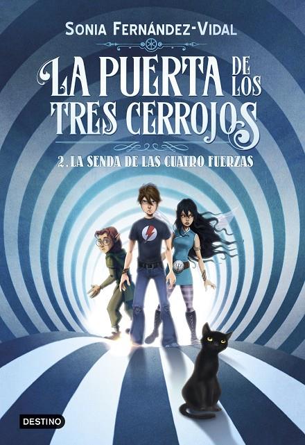 La puerta de los tres cerrojos 2. La senda de las cuatro fuerzas | 9788408182559 | Fernández-Vidal, Sonia