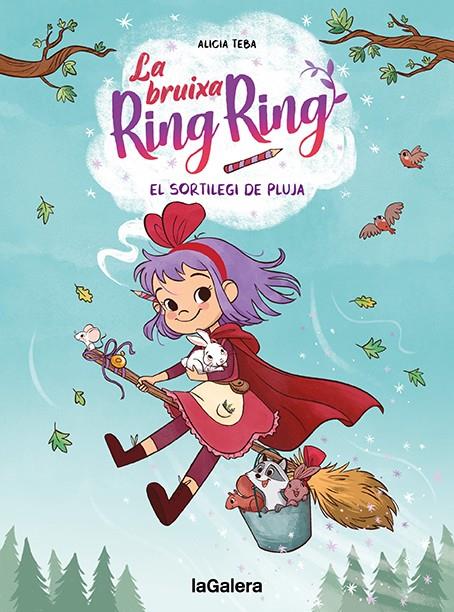 La bruixa Ring Ring 2. El sortilegi de pluja | 9788424672737 | Teba, Alicia