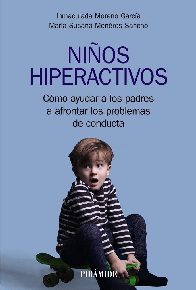 Niños hiperactivos | 9788436843750 | Moreno García, Inmaculada ; Menéres Sancho, María Susana