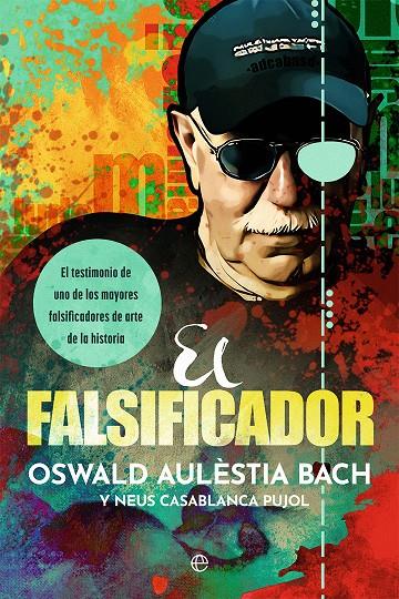 El falsificador | 9788413844961 | Aulèstia Bach, Oswald/Casablanca Pujol, Neus