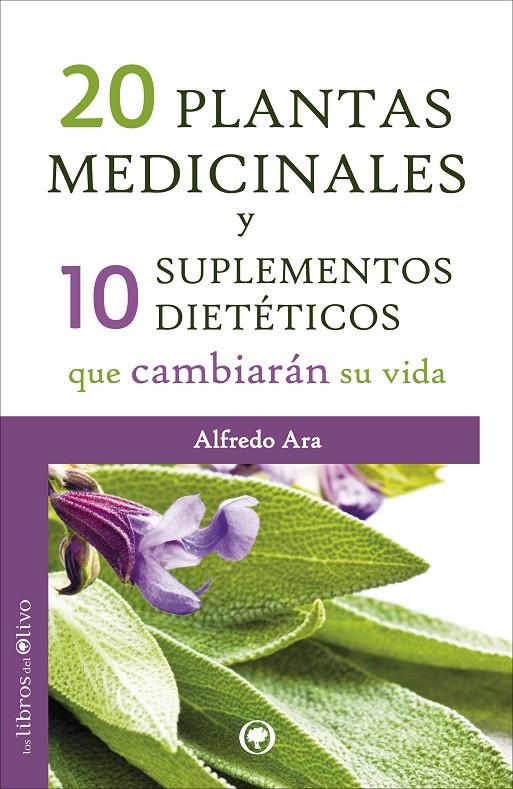 20 plantas medicinales y 10 suplementos .. | 9788494052248 | Alfredo Ara Roldán