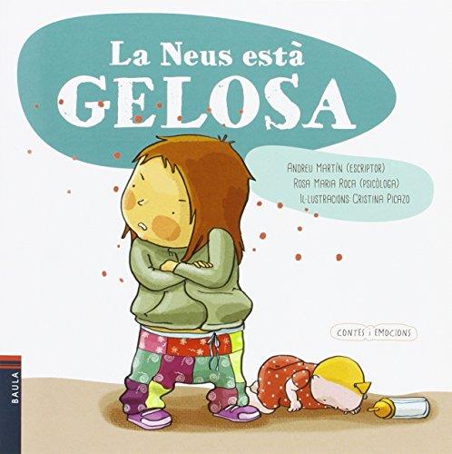 La Neus està gelosa | 9788447929689 | Andreu Martín - Rosa Maria Roca / Cristina Picazo