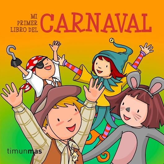 Mi primer libro del Carnaval | 9788408113089 | AA. VV.