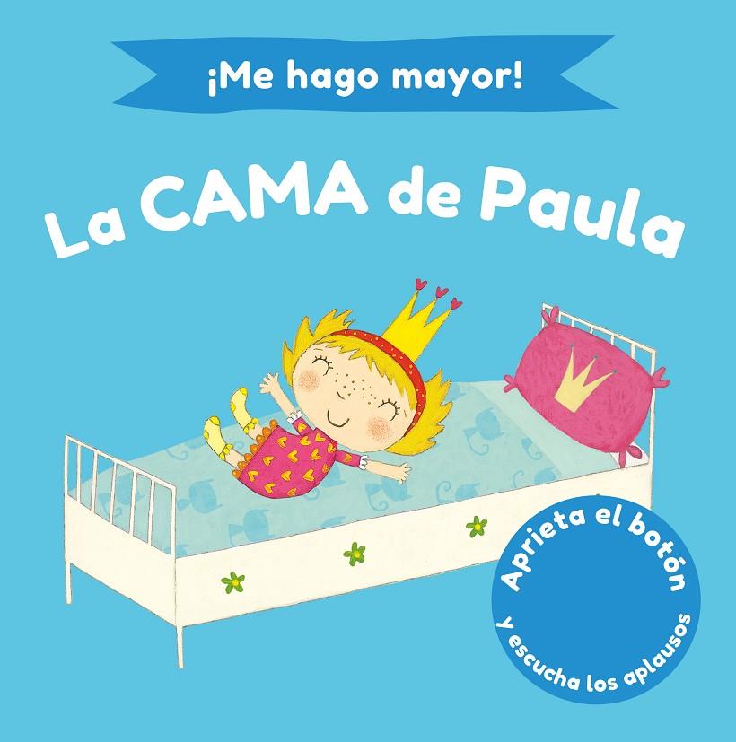 ¡Me hago mayor! La cama de Paula | 9788448858193 | Li, Amanda/Williamson, Melanie