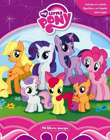 My littel Pony. Mi libro-juego | 9788408152002 | My Little Pony