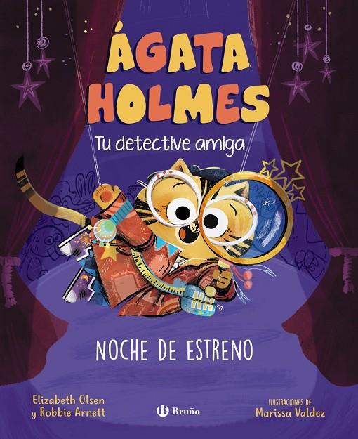 Ágata Holmes 2. Noche de estreno | 9788469639979 | Olsen, Elizabeth/Arnett, Robbie/Valdez, Marissa