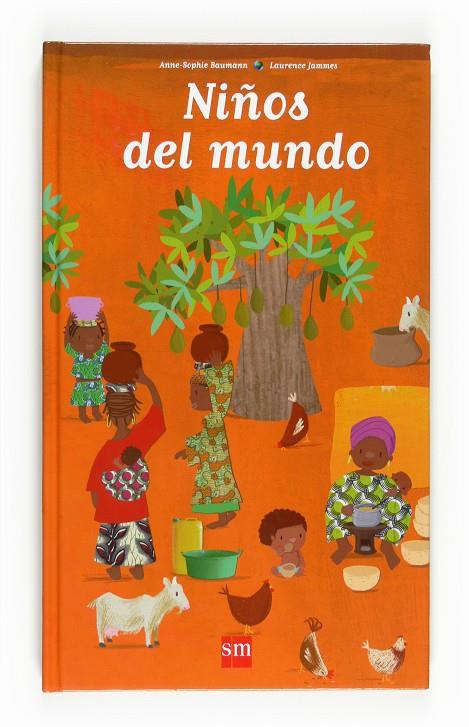 Niños del mundo | 9788467535129 | Anne-Sophie Baumann - Laurence Jammes