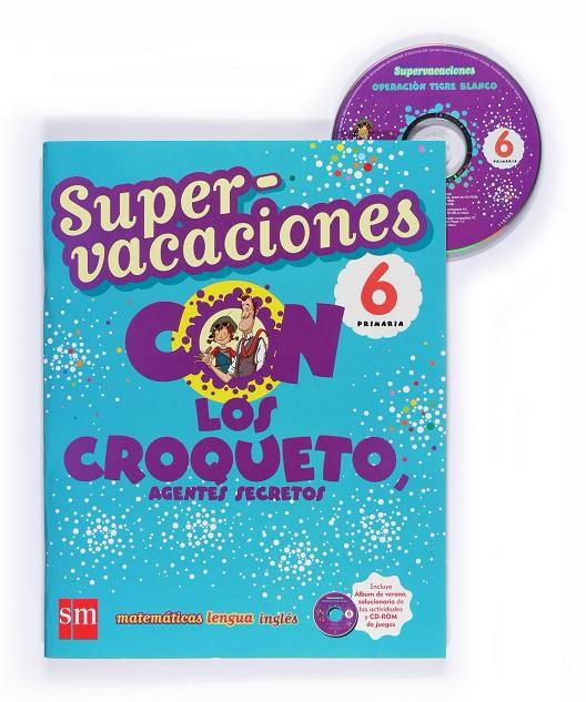 Super-vacaciones 6 prim. con los croqueto, agentes | 9788467526141 | Oro Pradera, Begoña/Giner, Tomás/Aranzubía, Valvanera/Ashon, Louise/Echevarría, Esther