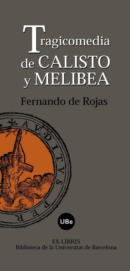 Tragicomedia de Calisto y Melibea | 9788447533015 | Fernando de Rojas