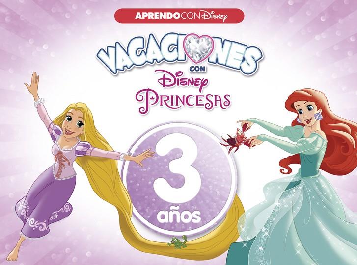 Vacaciones con Princesas 3 años | 9788416548958 | Disney,