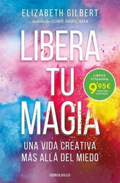 Libera tu magia | 9788466363501 | Gilbert, Elizabeth