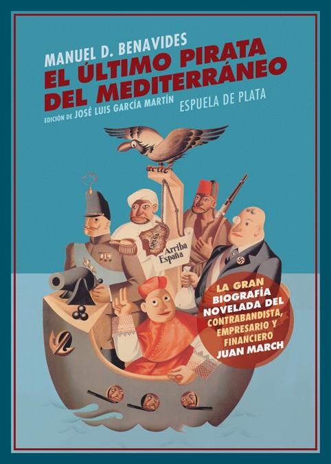 El último pirata del Mediterráneo | 9788416034833 | Manuel D. Benavides