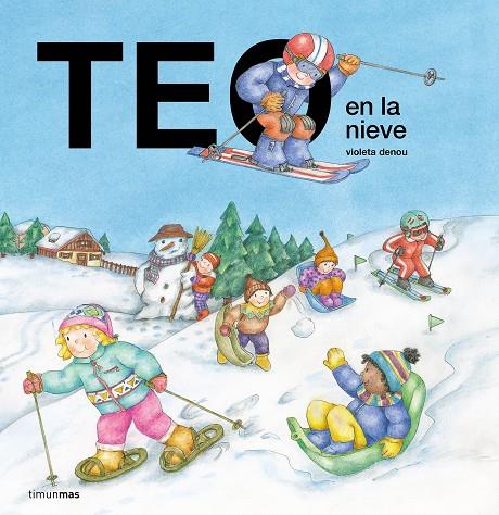 Teo en la nieve | 9788408294207 | Denou, Violeta