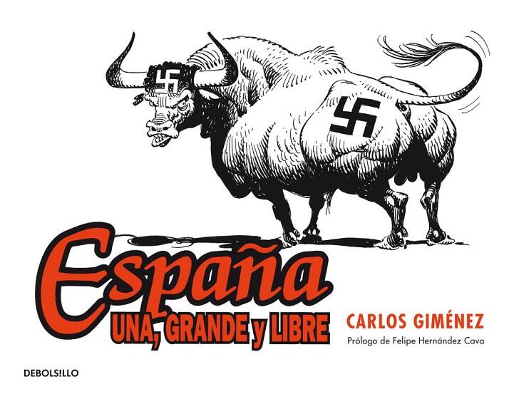 España, una, grande y libre | 9788490322017 | Carlos Giménez