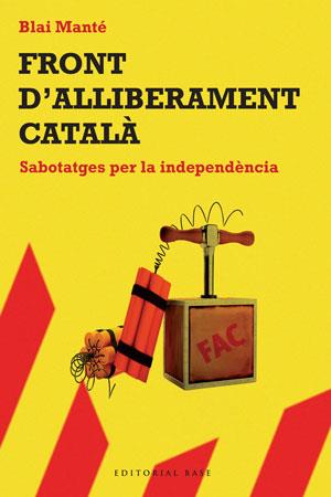 Front d'alliberament català | 9788492437276 | Blai Manté