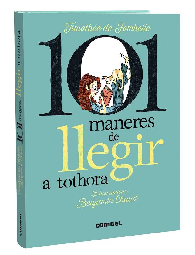 101 maneres de llegir a tothora | 9788411580427 | de Fombelle, Timothée