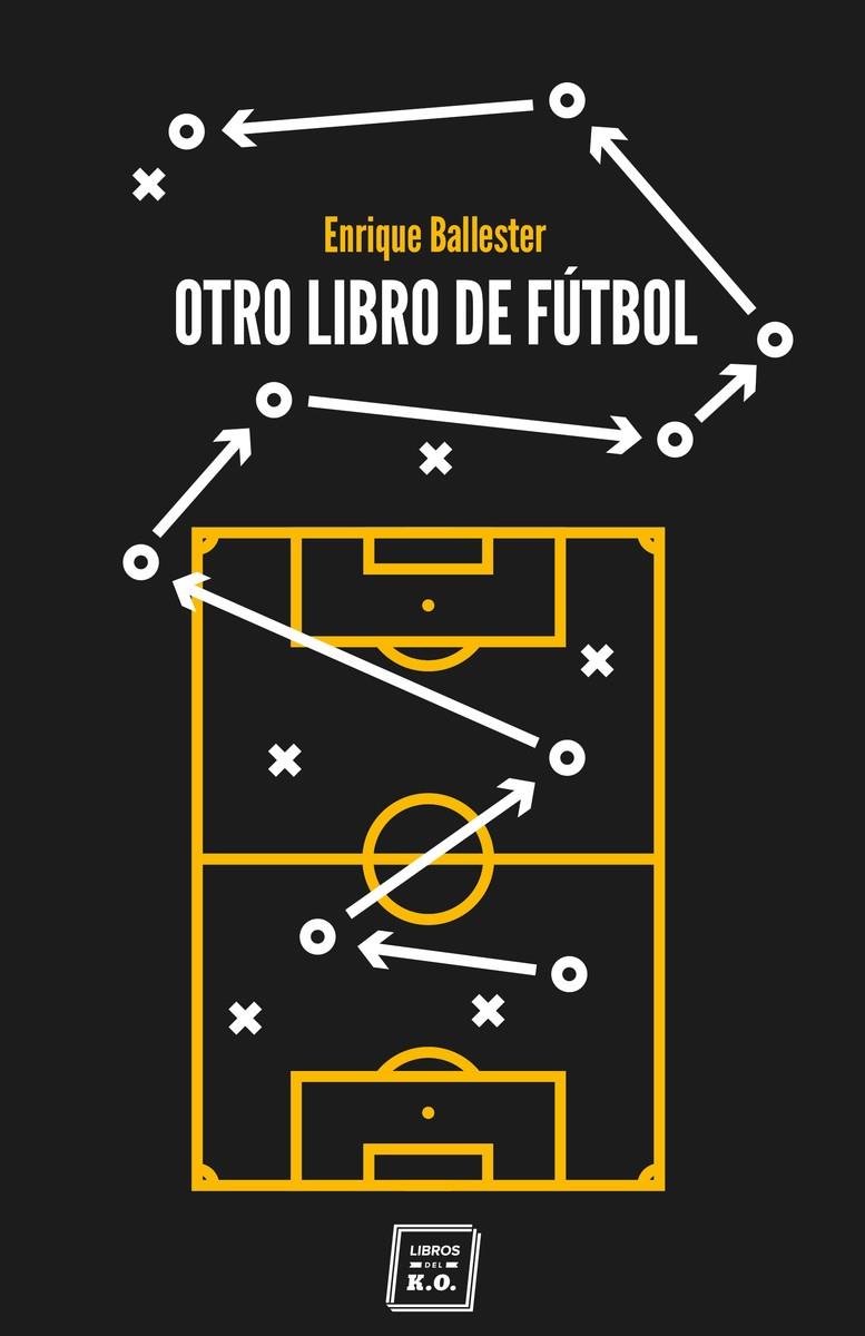 Otro libro de futbol | 9788417678524 | Ballester, Enrique