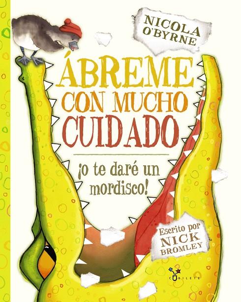 Ábreme con mucho cuidado ¡o te daré un mordisco! | 9788469600375 | Nicola O'Byrne - Nick Bromley