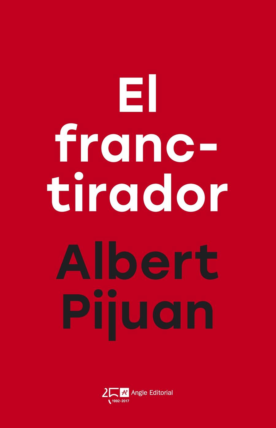 El francotirador | 9788415307785 | Albert Pijuan