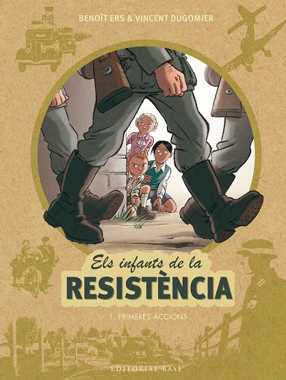 Els infants de la resistència. Primeres accions | 9788416587667 | Benoit Ers & Vincent Dugomier