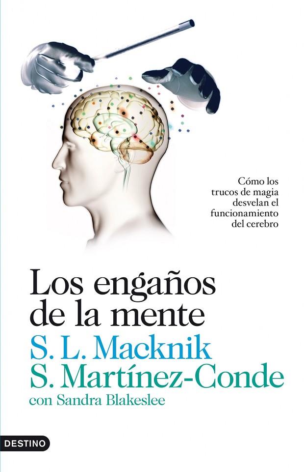 Los engaños de la mente | 9788423345076 | S. L. Macknik - S. Martínez-Conde